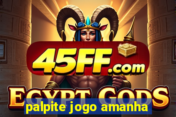 palpite jogo amanha